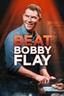 Beat Bobby Flay poster