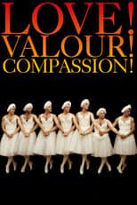 Love! Valour! Compassion! Poster