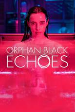 Orphan Black: Echoes Poster