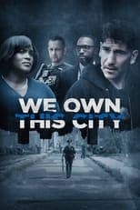 We Own This City Poster