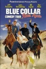 Blue Collar Comedy Tour Rides Again Poster