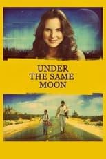 Under the Same Moon Poster