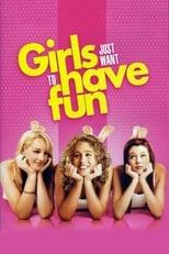 Girls Just Want to Have Fun Poster