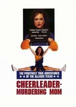 The Positively True Adventures of the Alleged Texas Cheerleader-Murdering Mom Poster
