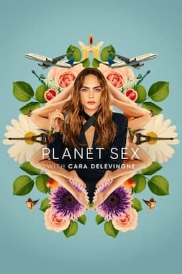 Planet Sex with Cara Delevingne poster