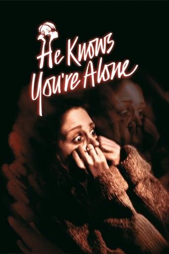 He Knows You're Alone poster image