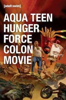 Aqua Teen Hunger Force Colon Movie Film for Theaters Poster