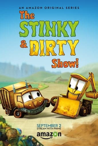 The Stinky & Dirty Show poster image