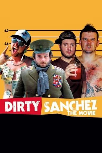 Dirty Sanchez: The Movie poster image