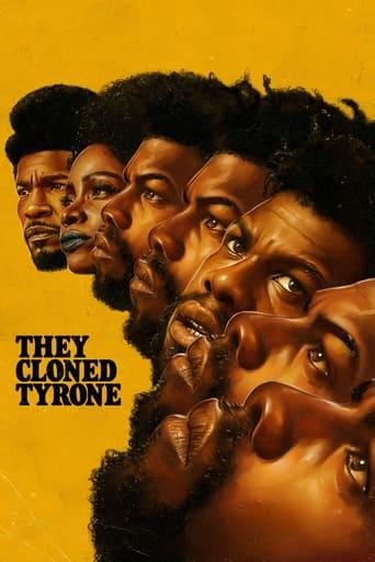 They Cloned Tyrone poster image
