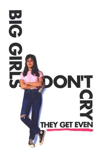 Big Girls Don't Cry... They Get Even poster image