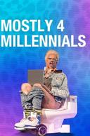 Mostly 4 Millennials poster image
