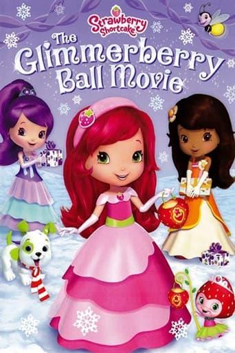Strawberry Shortcake: The Glimmerberry Ball Movie poster image