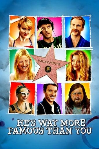He's Way More Famous Than You poster image