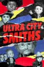 Ultra City Smiths poster