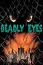 Deadly Eyes poster