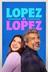 Lopez vs Lopez poster