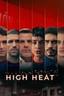 High Heat poster