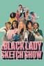 A Black Lady Sketch Show poster