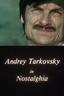 Andrey Tarkovsky in Nostalghia poster