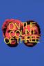 On the Count of Three poster