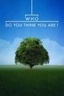 Who Do You Think You Are? poster