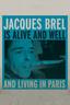 Jacques Brel Is Alive and Well and Living in Paris poster